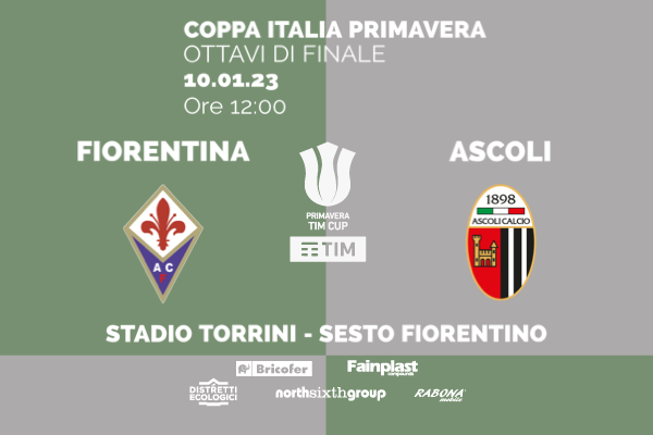 OTTAVI DI FINALE PRIMAVERA TIM CUP | DOMANI FIORENTINA-ASCOLI