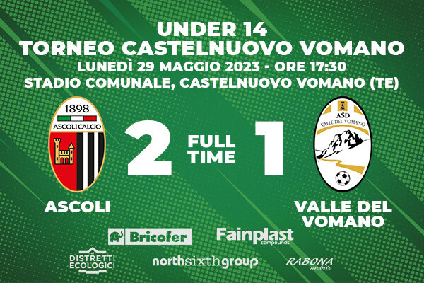 UNDER 14 | TORNEO CASTELNUOVO VOMANO | ASCOLI-VALLE DEL VOMANO 2-1